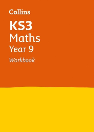 KS3 Maths Year 9 Workbook (Collins KS3 Revision) by Collins KS3 9780007562688 [USED COPY]