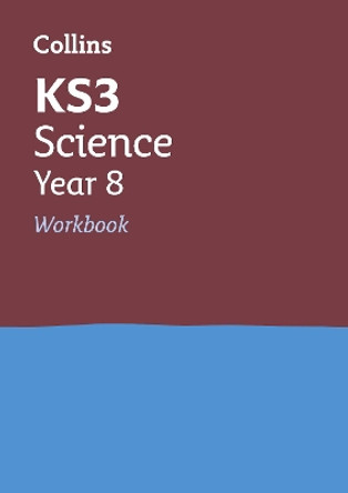 KS3 Science Year 8 Workbook (Collins KS3 Revision) by Collins KS3 9780007562749 [USED COPY]