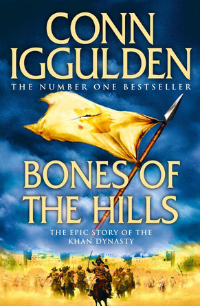 Bones of the Hills (Conqueror, Book 3) by Conn Iggulden 9780007353279 [USED COPY]