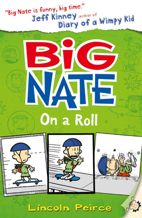 Big Nate on a Roll (Big Nate, Book 3) by Lincoln Peirce 9780007355181 [USED COPY]