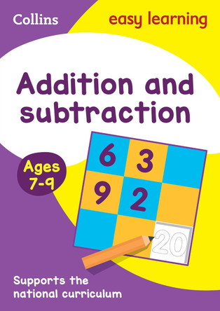 Addition and Subtraction Ages 7-9: New Edition (Collins Easy Learning KS2) by Collins Easy Learning 9780008134211 [USED COPY]