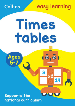 Times Tables Ages 5-7: New Edition (Collins Easy Learning KS1) by Collins Easy Learning 9780008134389 [USED COPY]