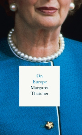 On Europe by Margaret Thatcher 9780008257361 [USED COPY]