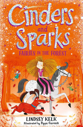 Cinders and Sparks: Fairies in the Forest (Cinders and Sparks, Book 2) by Lindsey Kelk 9780008292140 [USED COPY]