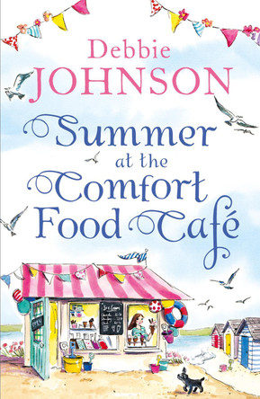 Summer at the Comfort Food Cafe by Debbie Johnson 9780008150259 [USED COPY]