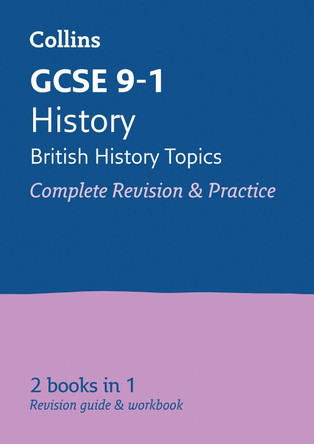 Grade 9-1 History (British) All-in-One Complete Revision and Practice (with free flashcard download) (Collins GCSE 9-1 Revision) by Collins GCSE 9780008166359 [USED COPY]