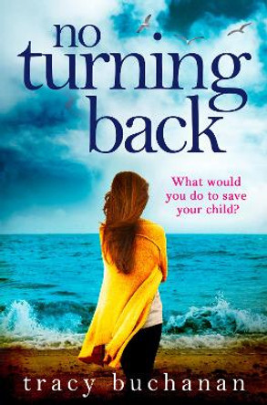 No Turning Back by Tracy Buchanan 9780008175139 [USED COPY]