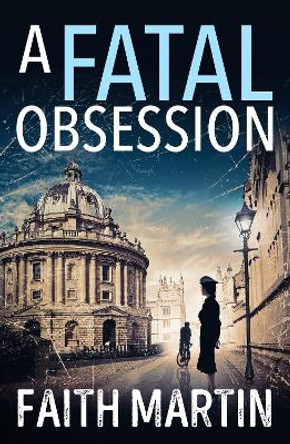 A Fatal Obsession (Ryder and Loveday, Book 1) by Faith Martin 9780008325732 [USED COPY]