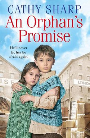 An Orphan's Promise (Button Street Orphans) by Cathy Sharp 9780008387617 [USED COPY]