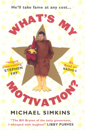 What's My Motivation? by Michael Simkins 9780091897499 [USED COPY]