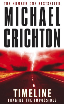 Timeline by Michael Crichton 9780099244721 [USED COPY]