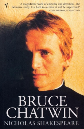 Bruce Chatwin by Nicholas Shakespeare 9780099289975 [USED COPY]