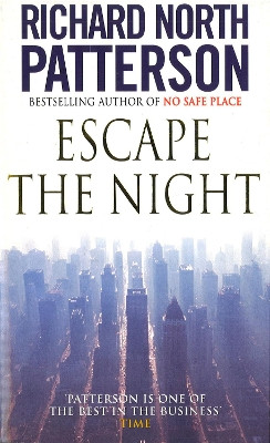 Escape The Night by Richard North Patterson 9780099374213 [USED COPY]