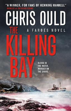 The Killing Bay: A Faroes Novel by Chris Ould