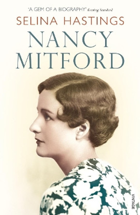 Nancy Mitford by Selina Hastings 9780099429555 [USED COPY]