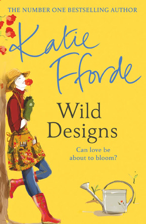 Wild Designs by Katie Fforde 9780099446675 [USED COPY]