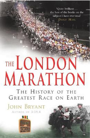 The London Marathon by John Bryant 9780099484356 [USED COPY]