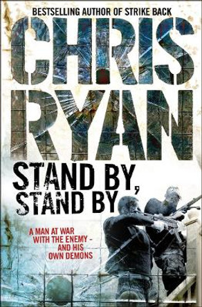 Stand By Stand By by Chris Ryan 9780099460084 [USED COPY]