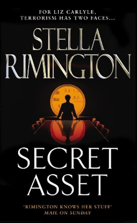 Secret Asset: (Liz Carlyle 2) by Stella Rimington 9780099472599 [USED COPY]