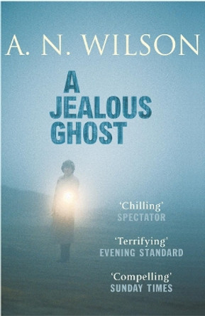 A Jealous Ghost by A. N. Wilson 9780099478669 [USED COPY]