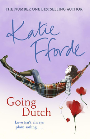 Going Dutch by Katie Fforde 9780099499831 [USED COPY]