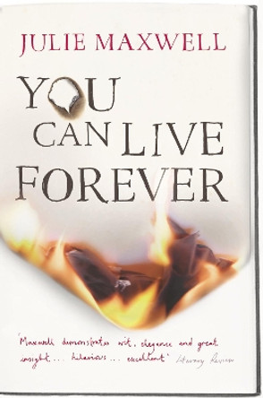 You Can Live Forever by Julie Maxwell 9780099506911 [USED COPY]