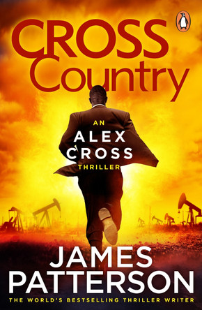 Cross Country: (Alex Cross 14) by James Patterson 9780099514572 [USED COPY]