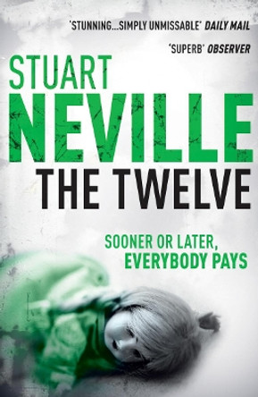 The Twelve by Stuart Neville 9780099535348 [USED COPY]