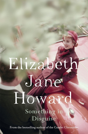 Something in Disguise by Elizabeth Jane Howard