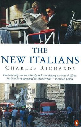 The New Italians by Charles Richards 9780140171099 [USED COPY]