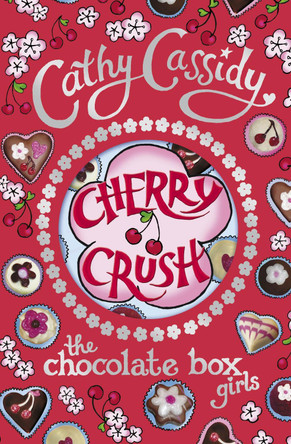 Chocolate Box Girls: Cherry Crush by Cathy Cassidy 9780141325224 [USED COPY]