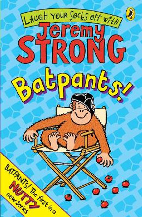 Batpants! by Jeremy Strong 9780141327969 [USED COPY]