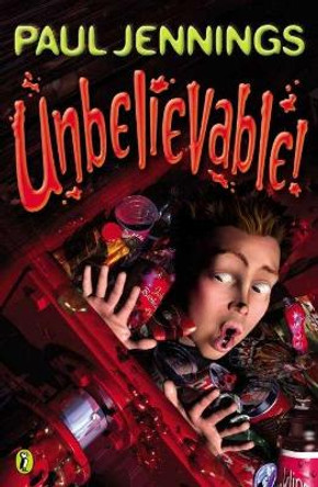 Unbelievable! by Paul Jennings 9780140371000 [USED COPY]