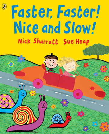 Faster, Faster, Nice and Slow by Nick Sharratt 9780140567878 [USED COPY]