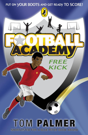 Football Academy: Free Kick by Tom Palmer 9780141324715 [USED COPY]