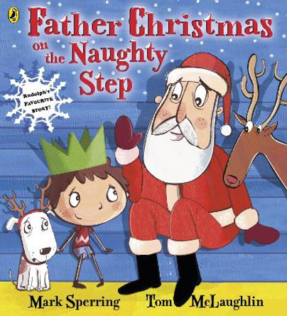 Father Christmas on the Naughty Step by Mark Sperring 9780141343068 [USED COPY]