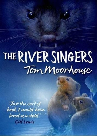 The River Singers by Tom Moorhouse 9780192734808 [USED COPY]