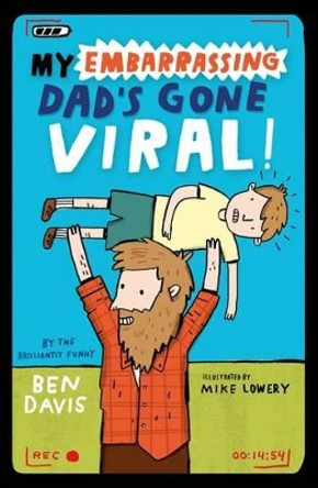 My Embarrassing Dad's Gone Viral! by Ben Davis 9780192745842 [USED COPY]