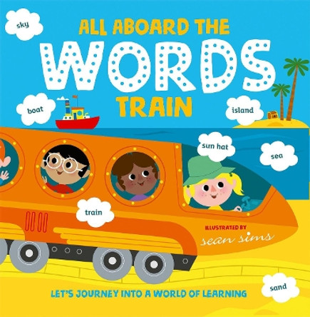 All Aboard the Words Train by Sean Sims 9780192777522 [USED COPY]