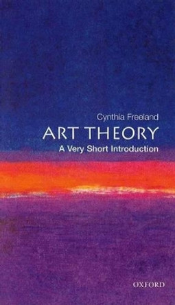 Art Theory: A Very Short Introduction by Cynthia A. Freeland 9780192804631 [USED COPY]