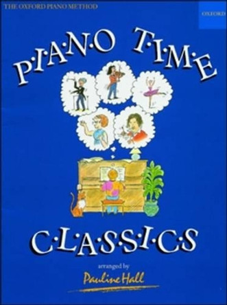 Piano Time Classics by Pauline Hall 9780193727366 [USED COPY]