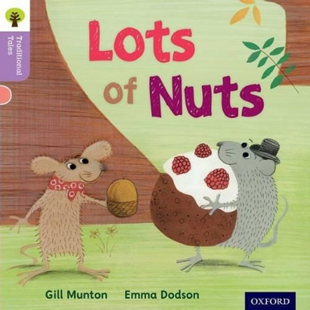 Oxford Reading Tree Traditional Tales: Level 1+: Lots of Nuts by Gill Munton 9780198339137 [USED COPY]