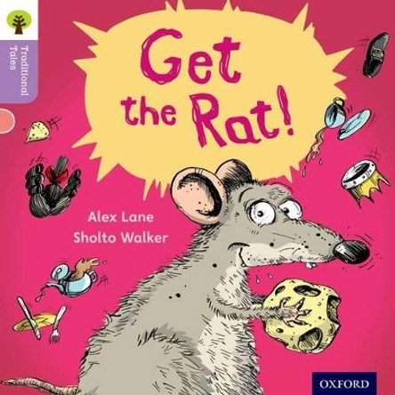 Oxford Reading Tree Traditional Tales: Level 1+: Get the Rat! by Alex Lane 9780198339144 [USED COPY]