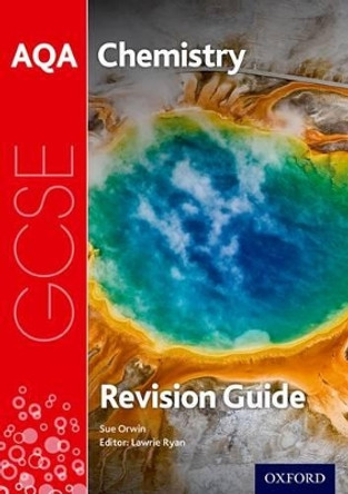 AQA GCSE Chemistry Revision Guide by Sue Orwin 9780198359418 [USED COPY]