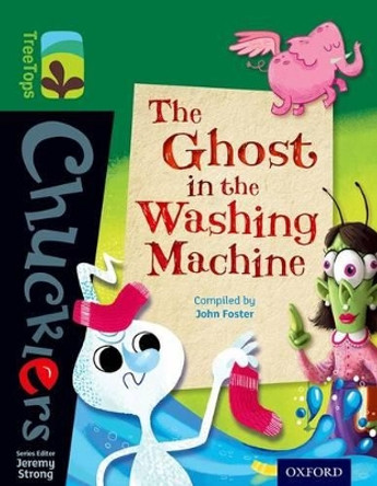 Oxford Reading Tree TreeTops Chucklers: Level 12: The Ghost in the Washing Machine by John Foster 9780198391937 [USED COPY]