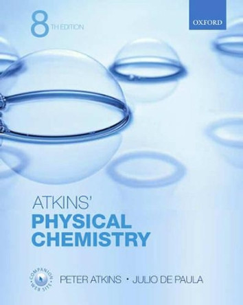 Atkins' Physical Chemistry by Peter Atkins 9780198700722 [USED COPY]