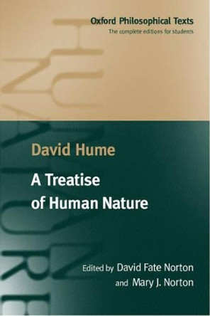 A Treatise of Human Nature: Being an Attempt to Introduce the Experimental Method of Reasoning into Moral Subjects by David Hume 9780198751724 [USED COPY]