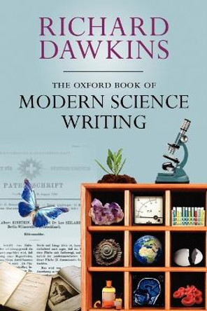 The Oxford Book of Modern Science Writing by Richard Dawkins 9780199216819 [USED COPY]