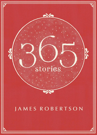 365: Stories by James Robertson 9780241146866 [USED COPY]