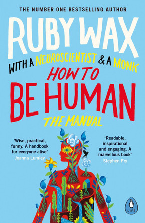 How to Be Human: The Manual by Ruby Wax 9780241294758 [USED COPY]